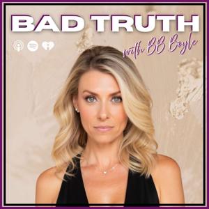 Bad Truth with BB