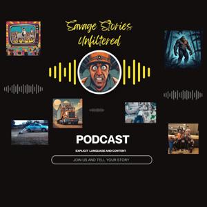 Savage Stories Unfiltered Podcast