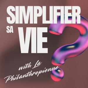 Simplifier sa vie, la véritable clé du bonheur