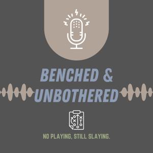 Benched & Unbothered