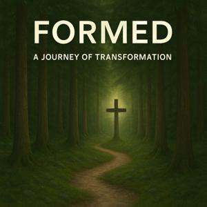 Formed: A Journey of Transformation