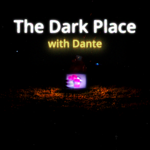 The Dark Place with Dante: True Paranormal Stories