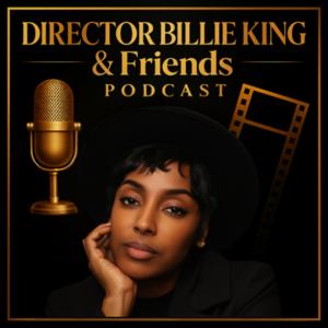 Director Billie King and Friends