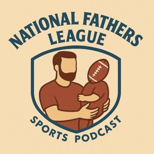 The National Fathers League Podcast