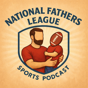 The National Fathers League Podcast