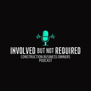 Involved But Not Required