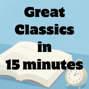 Great Classics in 15 Minutes