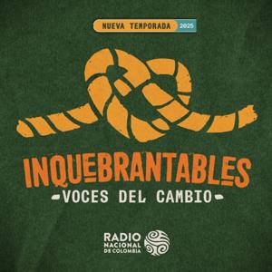 Inquebrantables: voces del cambio