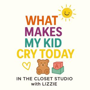 What Makes My Kid Cry Today