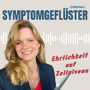 Symptomgeflüster - Ehrlichkeit auf Zellniveau