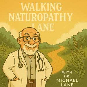 Walking Naturopathy Lane