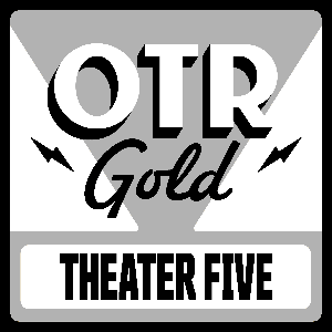 Theater Five | Old Time Radio