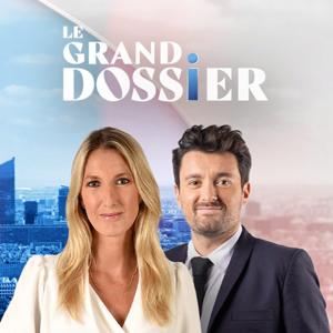 Le Grand Dossier by LCI, Amélie Carrouër, Quentin Bérichel