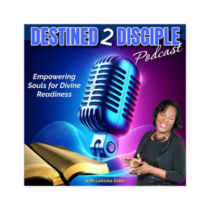 Destined 2 Disciple Introduction