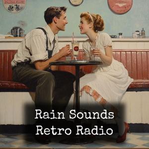 Rain Sounds - Retro Radio