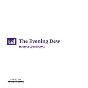 The Evening Dew