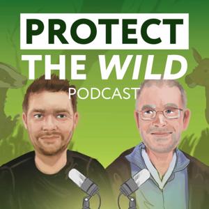 Protect the Wild Podcast
