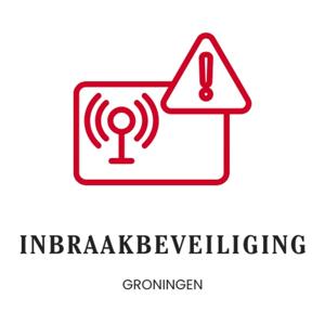 Inbraakbeveiliging Groningen