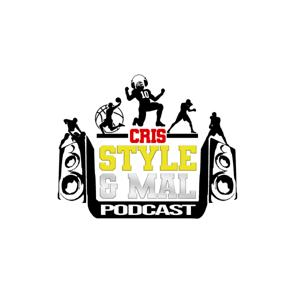Cris Style & Mal Podcast