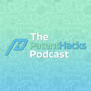 The Patent Hacks Podcast