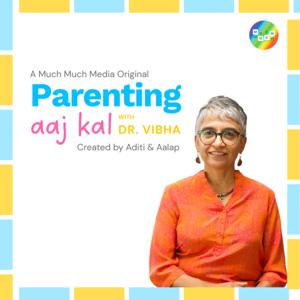 Parenting Aaj Kal