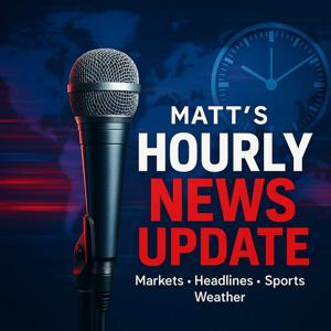Matt's Hourly Update