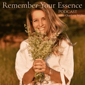 Remember Your Essence