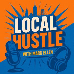 Local Hustle with Mark Ellen