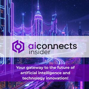 AIconnects insider your gateway to the future of artificial intelligence and technology innovation!