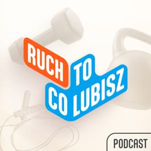 Ruch To Co Lubisz