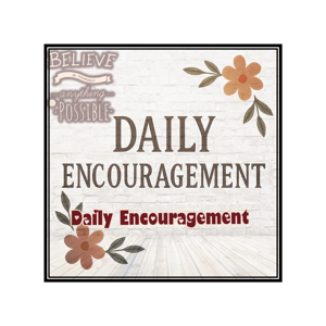Daily Encouragement