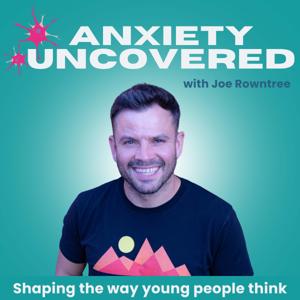 Anxiety Uncovered