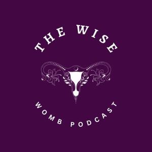 The Wise Womb Podcast
