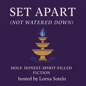 Set Apart (Not Watered Down)