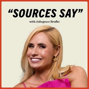 Sources Say with Juliegrace Brufke