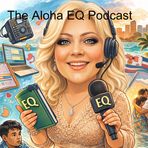 The Aloha EQ Podcast