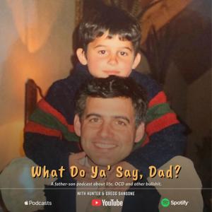 What Do Ya' Say, Dad?