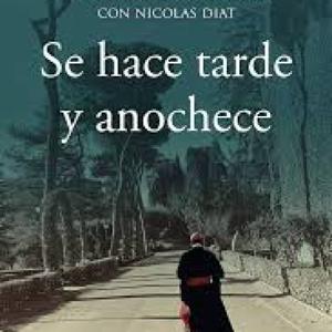 Se hace tarde y anochece