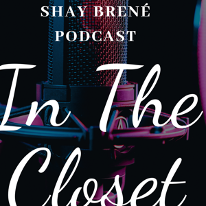 Shay Brené Podcast