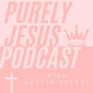 Purely Jesus Podcast