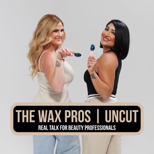 Wax Pro I UNCUT: Waxing, Beauty & Business for Estheticians