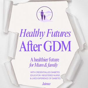Healthy Futures After GDM Australia