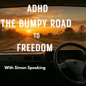 ADHD The Bumpy Road To Freedom
