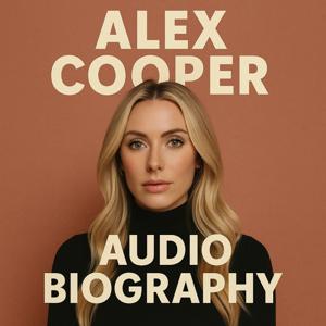 Alex Cooper  weekly - a living Biography by BioSnap