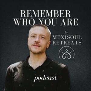 Remember Who You Are Podcast