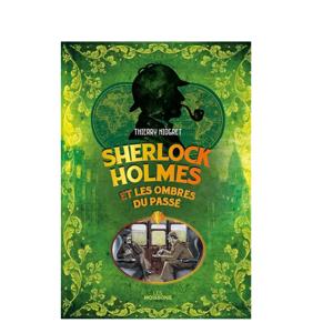 Sherlock Holmes " Les Ombres du Passé "