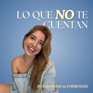 Lo que no te cuentan - Interiorismo y diseño