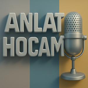 ANLAT HOCAM