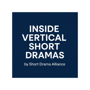 Inside Vertical Short Dramas