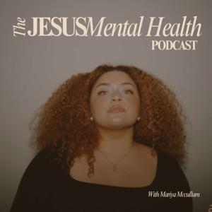 The Jesus & Mental Health Podcast